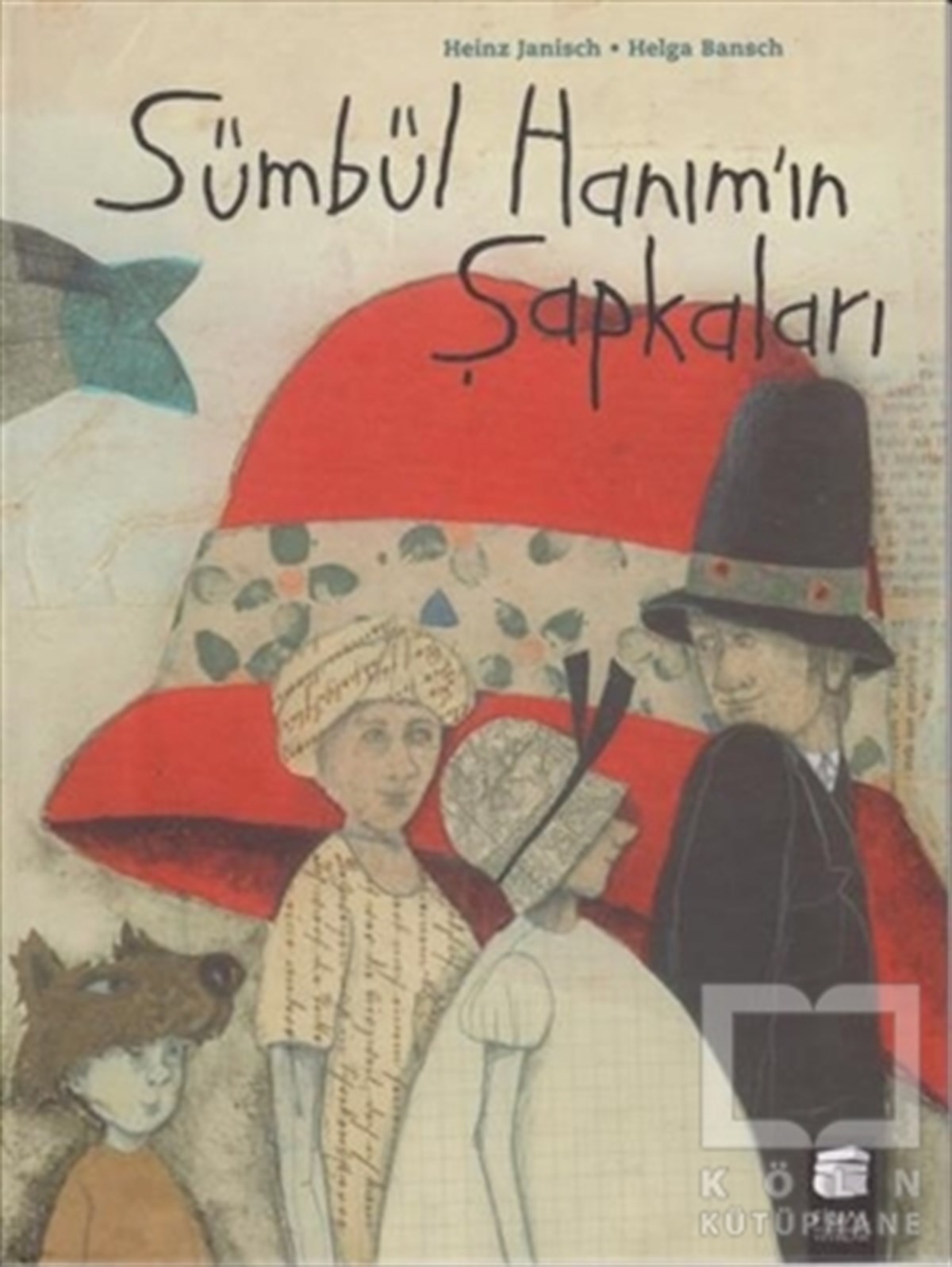 Heinz JanischHikayelerSümbül Hanım'ın Şapkaları