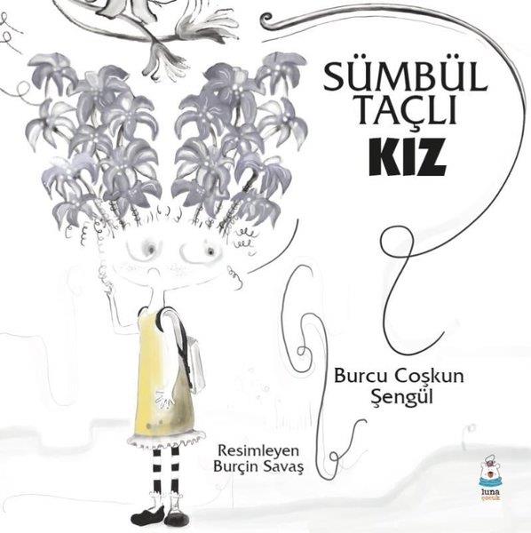 Burcu Coşkun ŞengülEgitim Etkinlik KitaplariSümbül Taçlı Kız