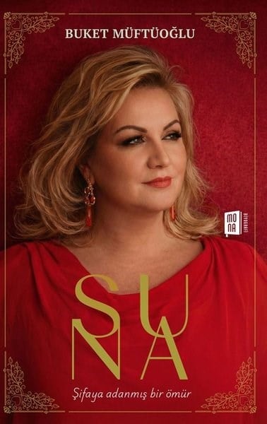Buket MüftüoğluHistorische Biographie und AutobiographieSuna - Şifaya Adanmış Bir Ömür