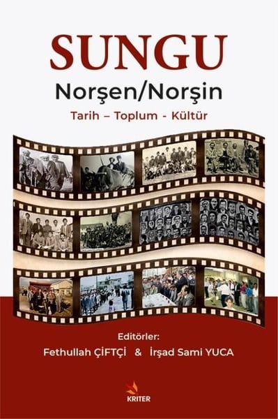 KolektifEtnolojiSungu Norşen Norşin - Tarih Toplum Kültür