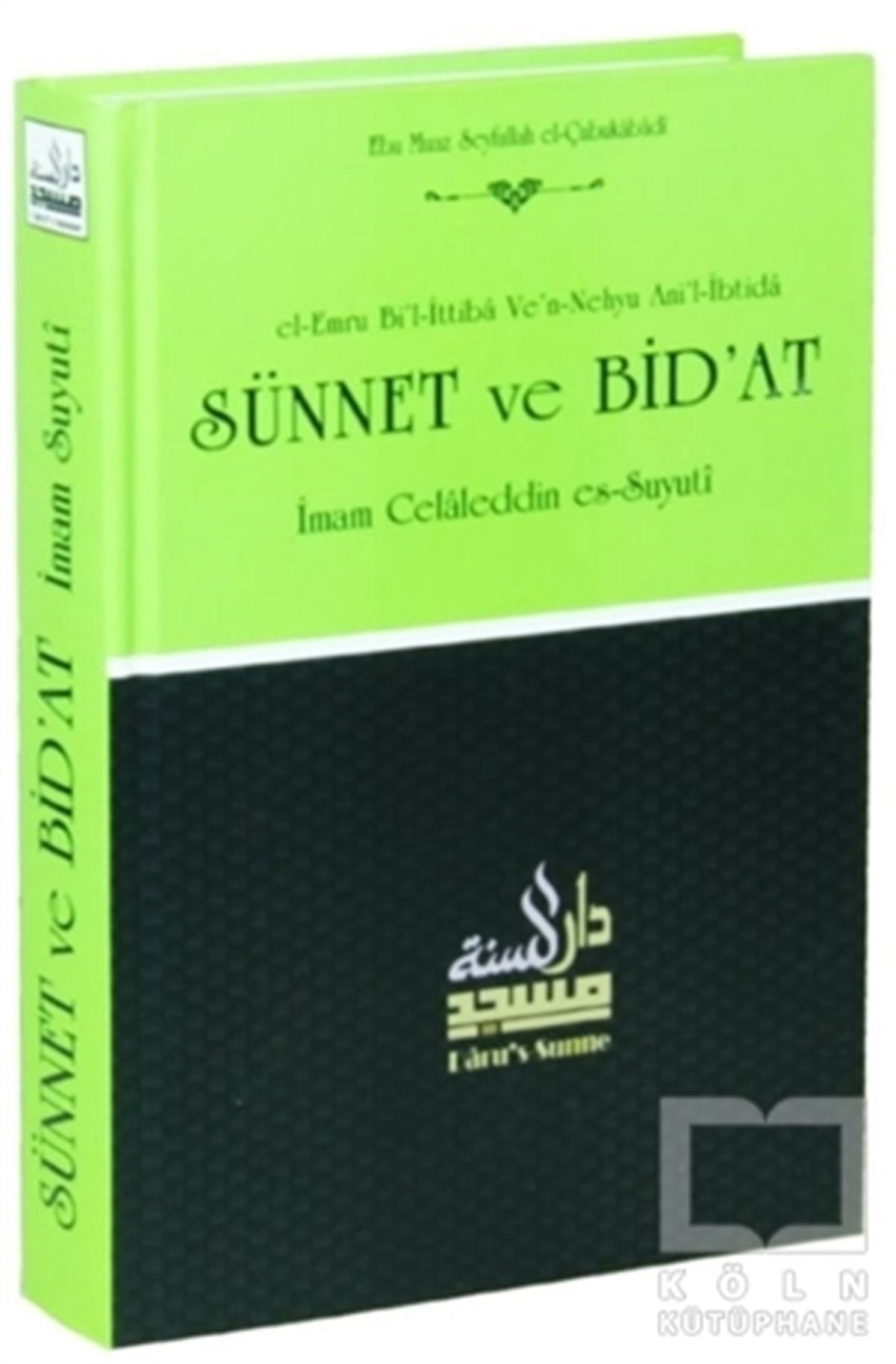 İmam Celaleddin Es-SuyutiTefsir KitaplarıSünnet ve Bid'at