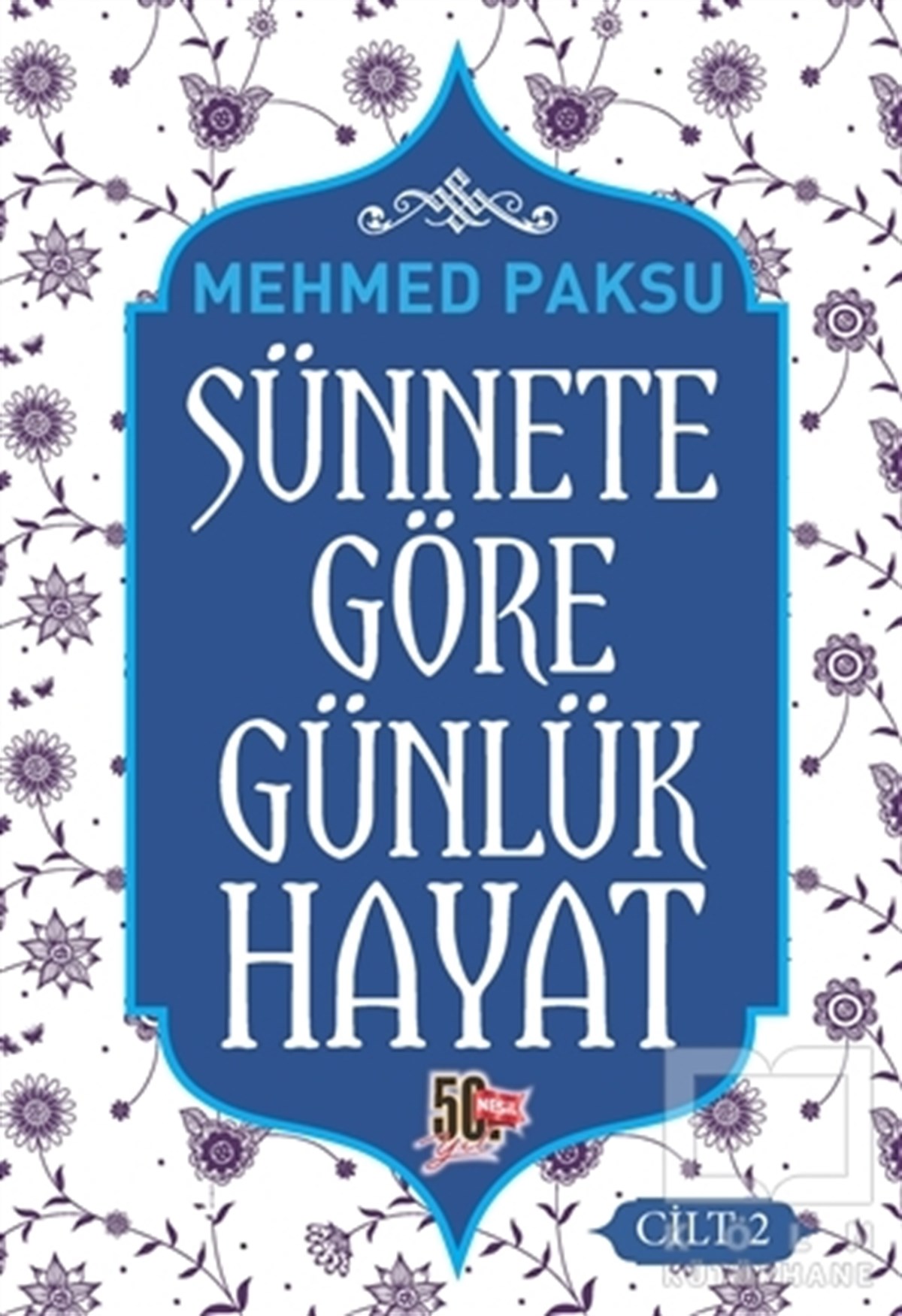 Mehmed Paksuİslam EğitimiSünnete Göre Günlük Hayat - Cilt 2
