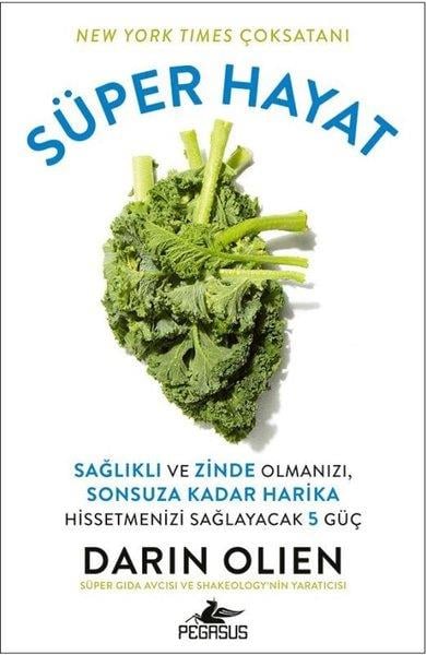 Darin OlienBeslenme Kitapları & Diyet KitaplarıSüper Hayat