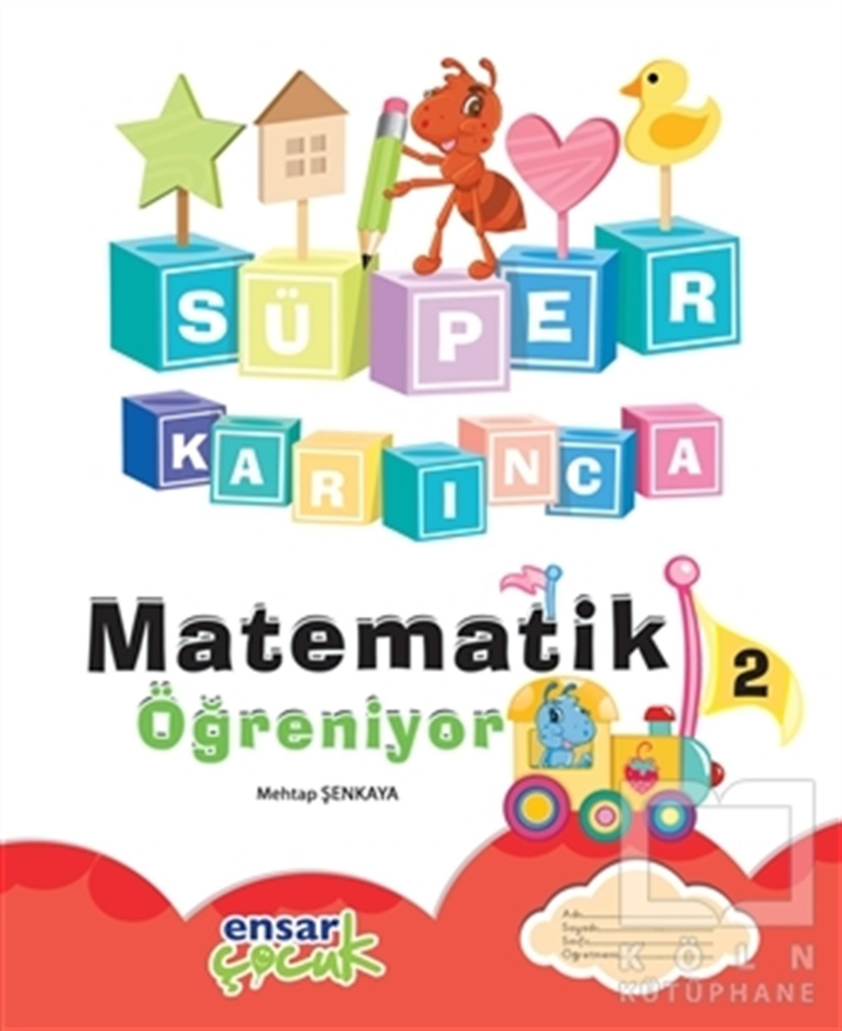 Mehtap ŞenkayaDiğerSüper Karınca Matematik Öğreniyor - 2