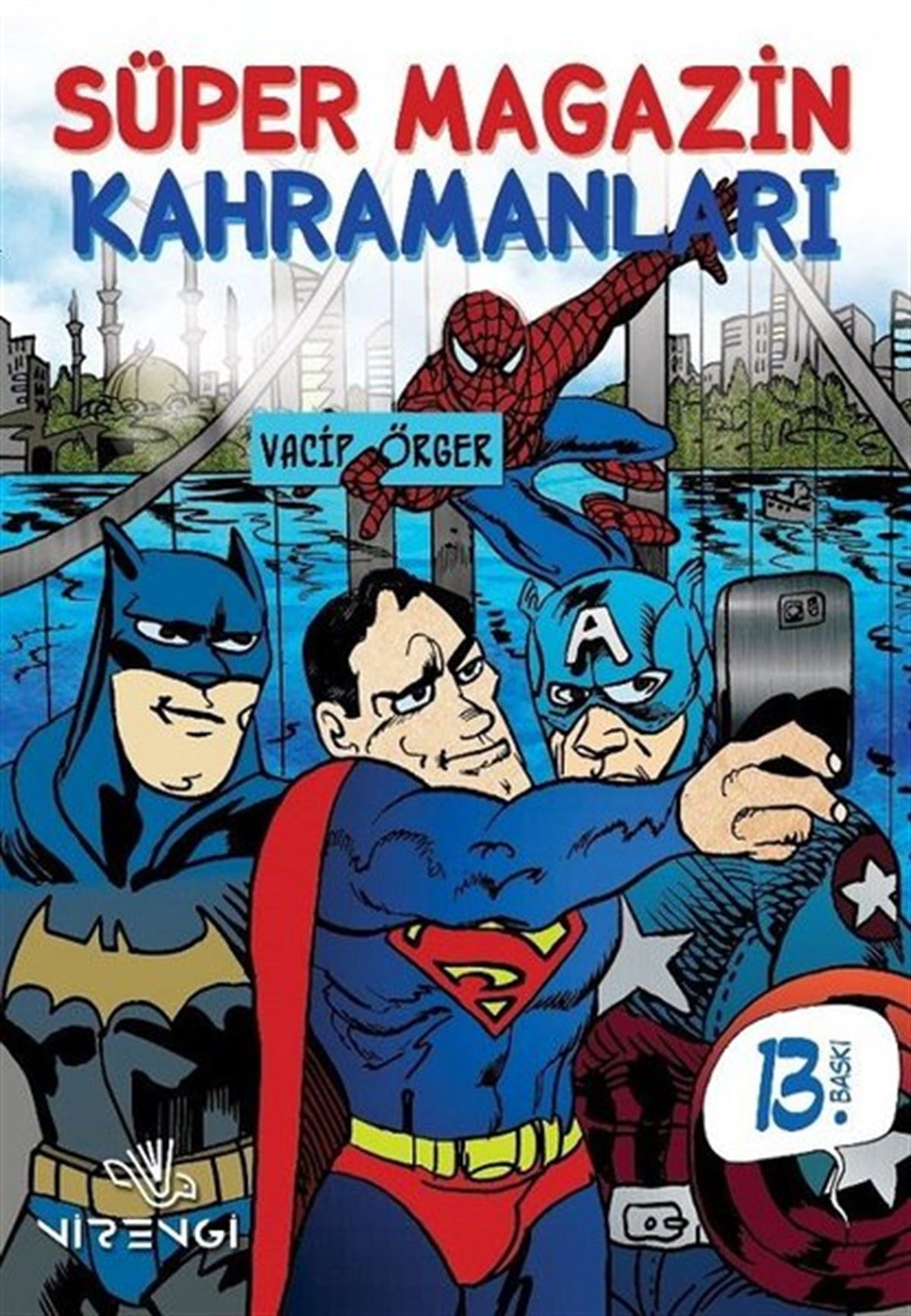 Vacip ÖrgerÇizgi RomanlarSüper Magazin Kahramanları