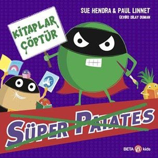 Sue HendraEgitim Etkinlik KitaplariSüper Patates - Kitaplar Çöptür