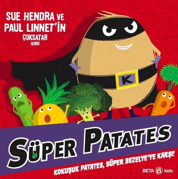 Paul LinnetEgitim Etkinlik KitaplariSüper Patates - Kokuşuk Patates Süper Bezelye'ye Karşı!