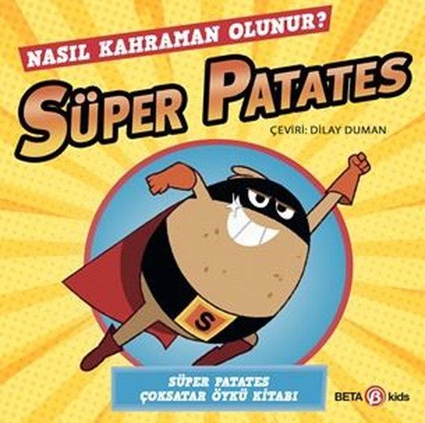 Sue HendraEgitim Etkinlik KitaplariSüper Patates - Nasıl Kahraman Olunur?