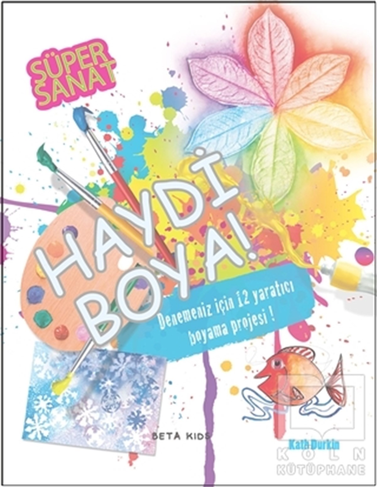 Süper Sanat - Haydi Boya