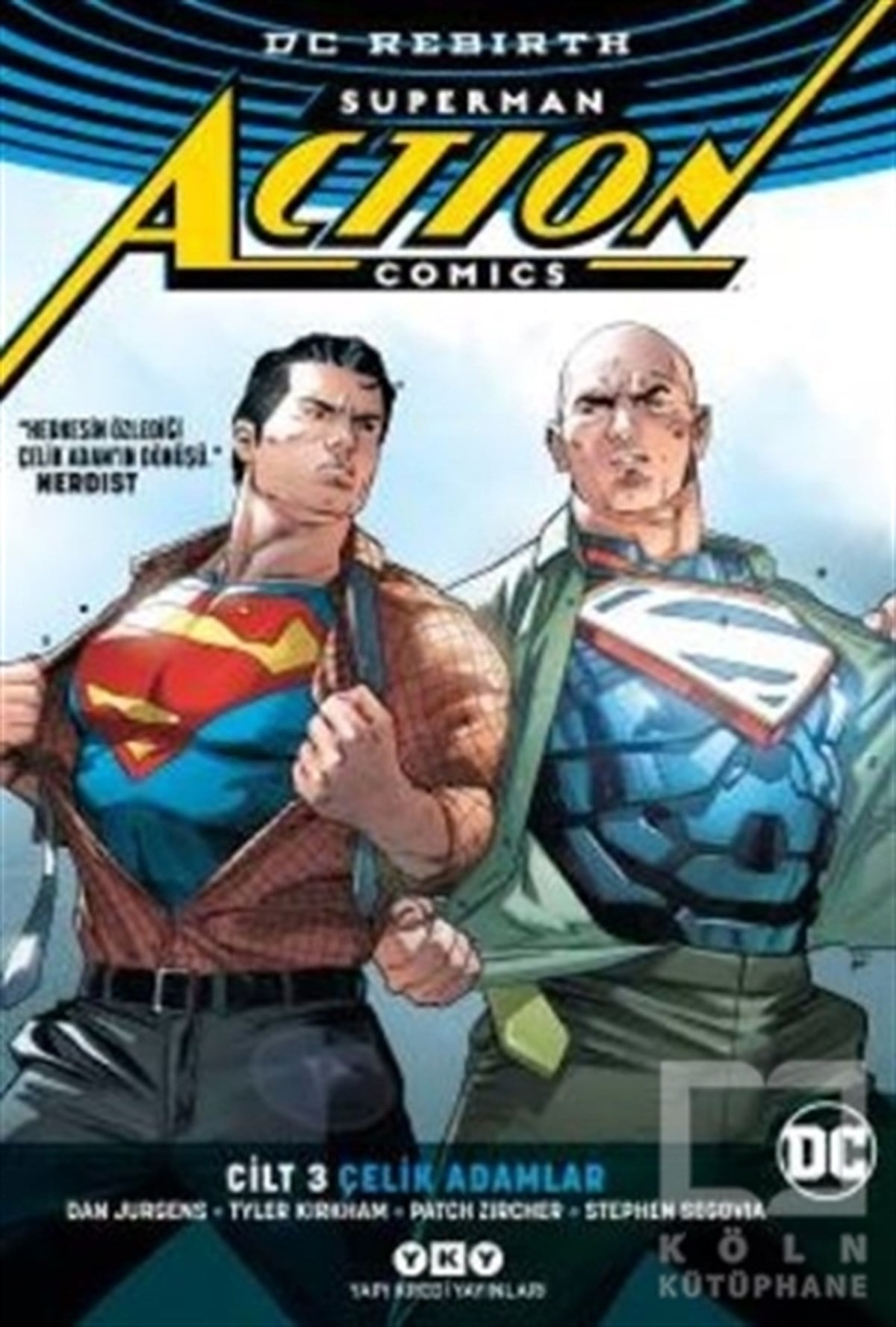 Superman Action Comics Cilt 3: Çelik Adamlar