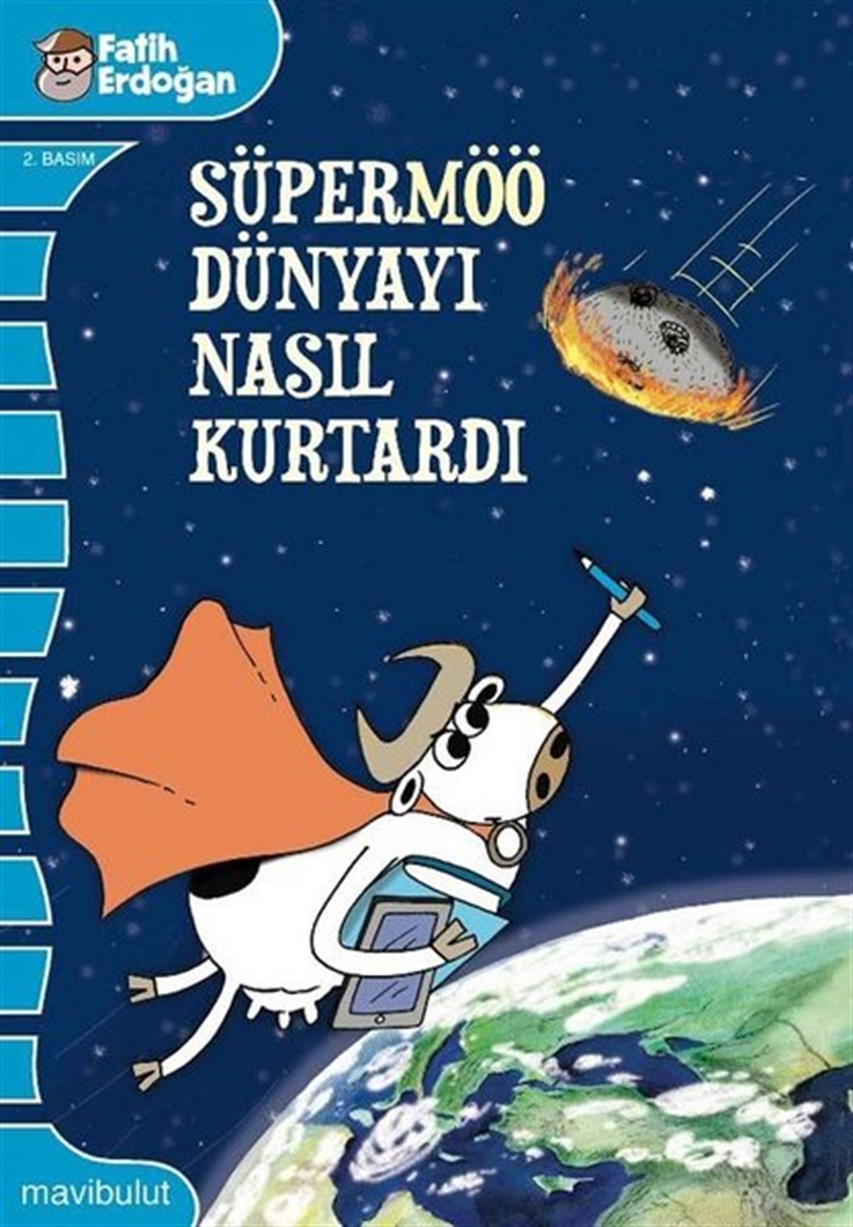 Fatih ErdoğanÇocuk Hikaye KitaplarıSüpermöö Dünyayı Nasıl Kurtardı?