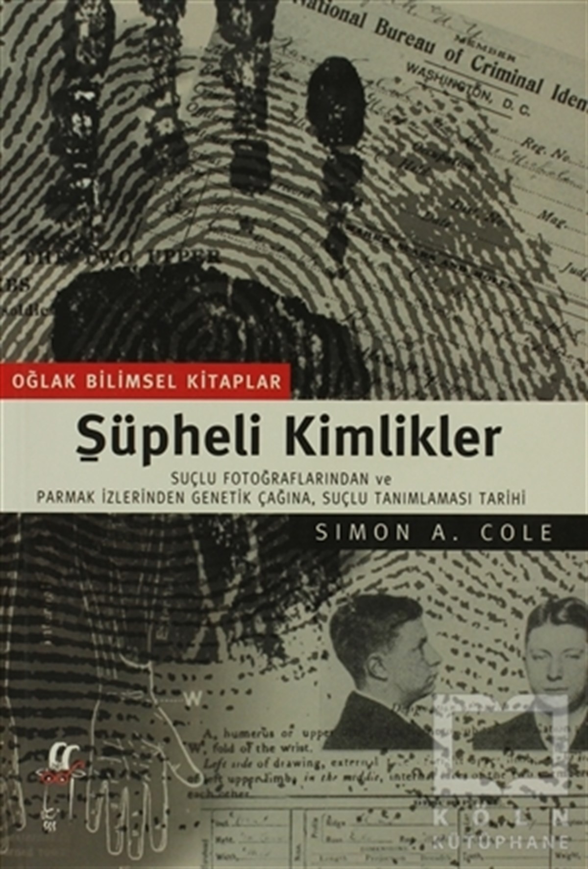 Simon A. ColeDiğerŞüpheli Kimlikler