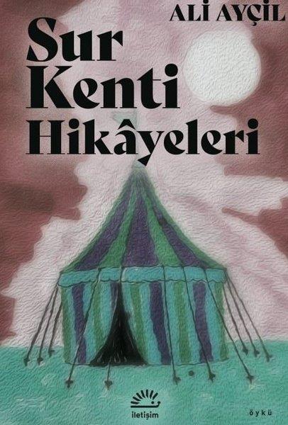Ali AyçilTürk RomaniSur Kenti Hikayeleri