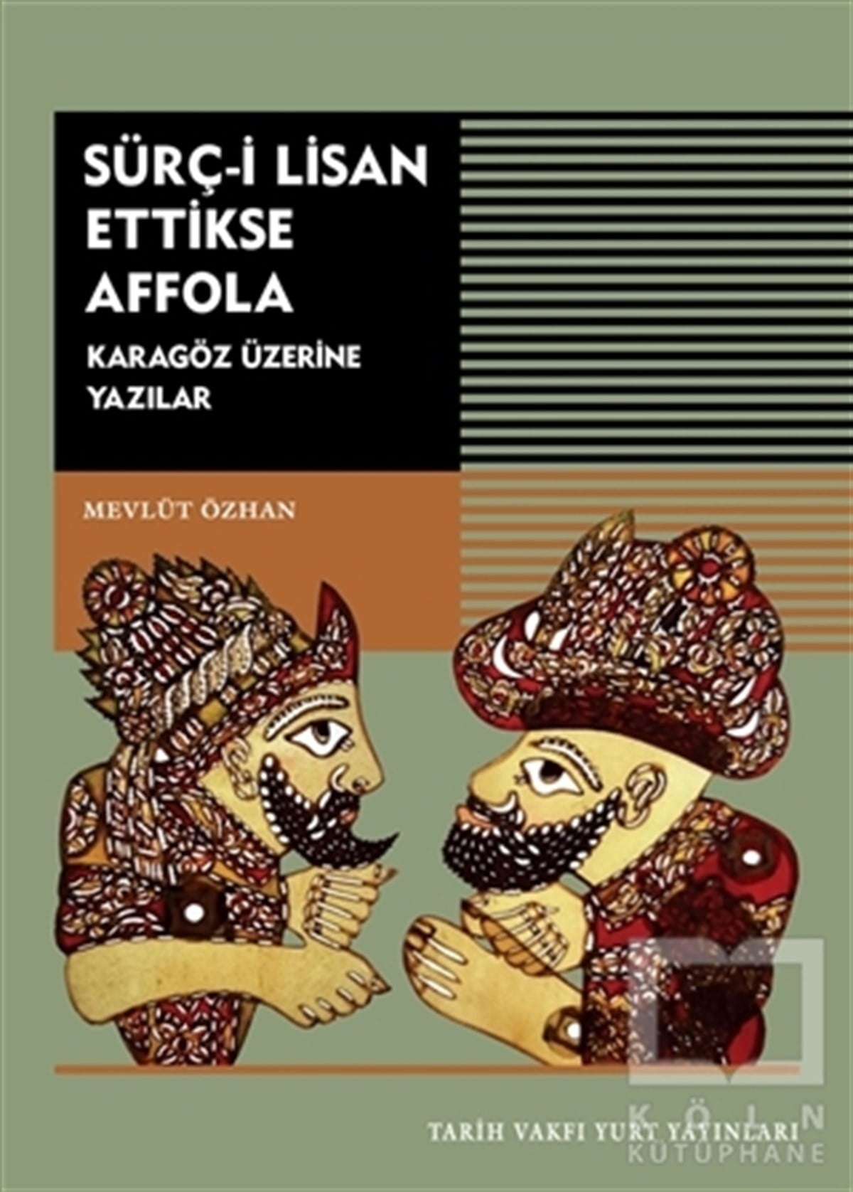 Mevlüt ÖzhanDiğerSürç-i Lisan Ettikse Affola