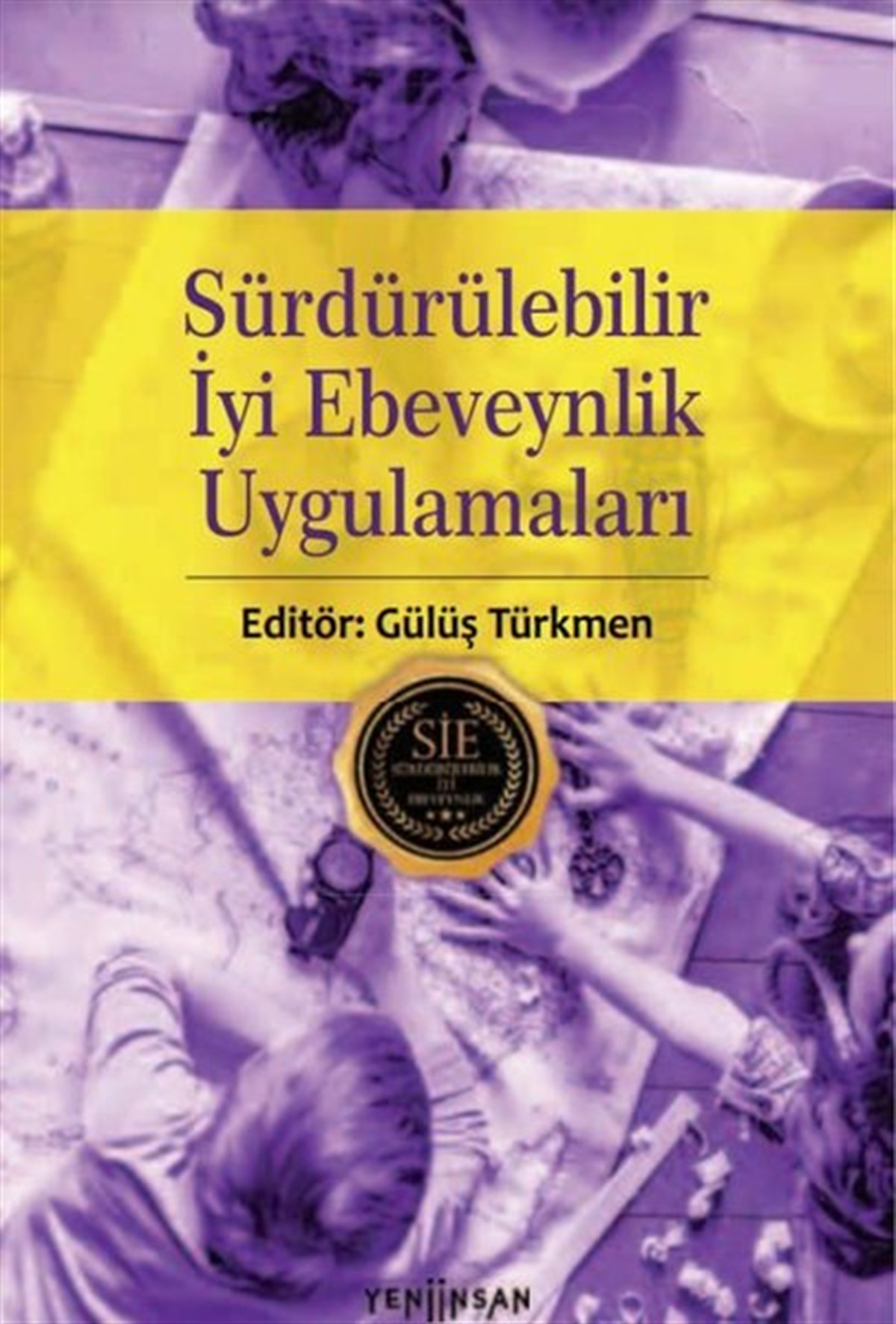 KolektifDeneme KitaplarıSürdürülebilir İyi Ebeveynlik Uygulamaları