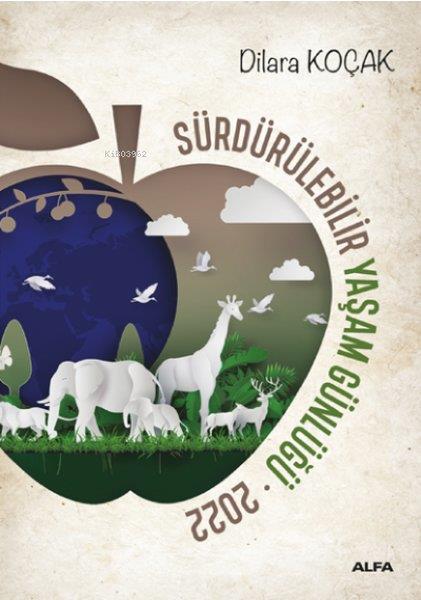 Dilara KoçakBeslenme Kitapları & Diyet KitaplarıSürdürülebilir Yaşam Günlüğü 2022