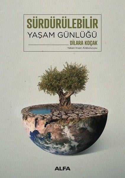 Dilara KoçakBeslenme Kitapları & Diyet KitaplarıSürdürülebilir Yaşam Günlüğü 2024 - Yaban - İnsan Arabulucusu