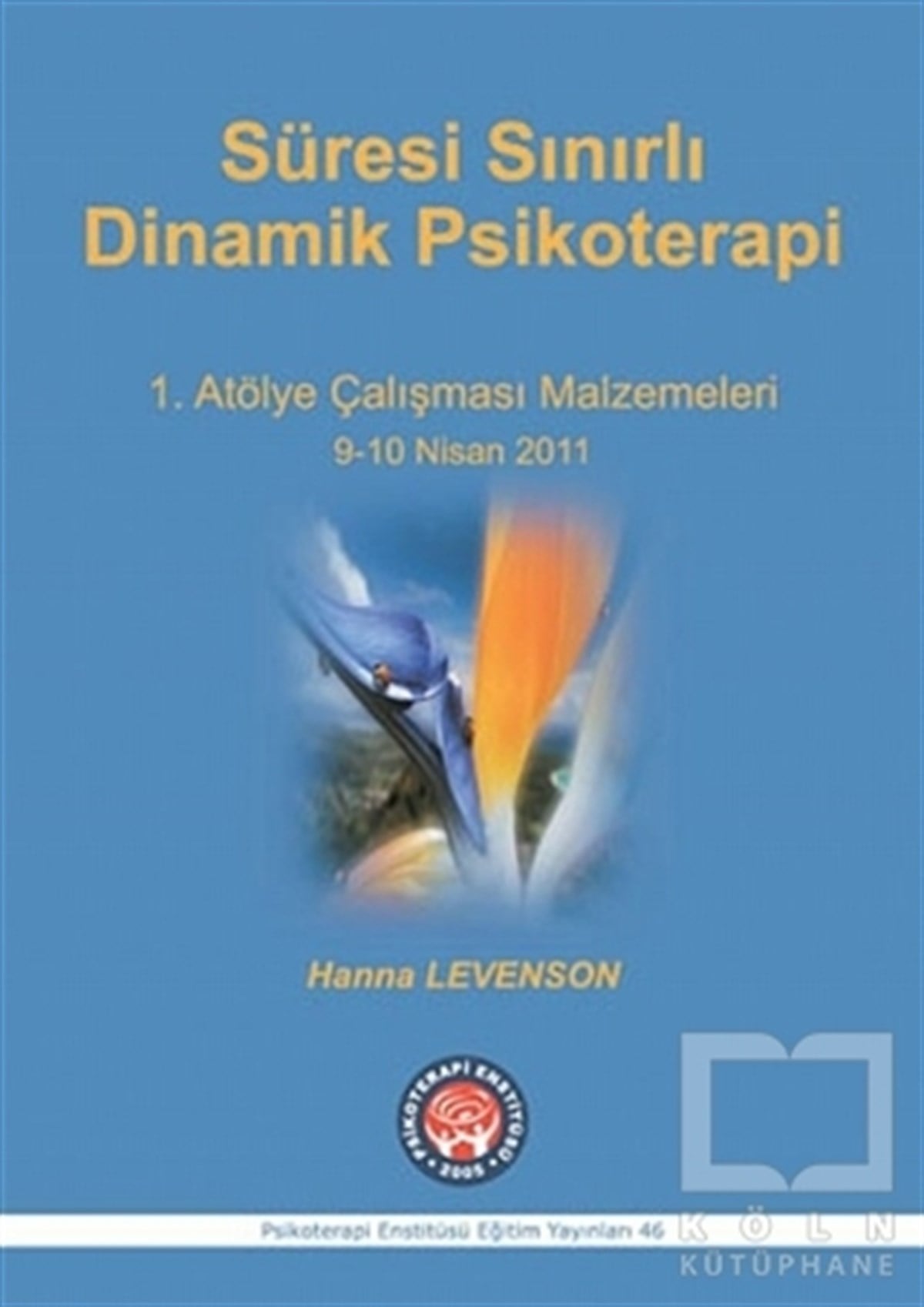 Hanna LevensonDiğerSüresi Sınırlı Dinamik Psikoterapi