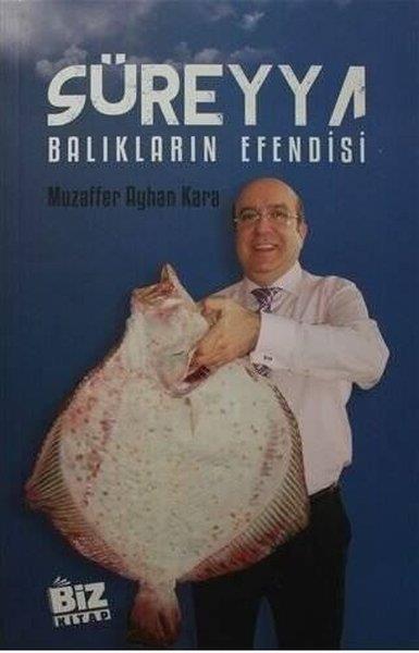 Muzaffer Ayhan KaraTarihi Biyografi ve Otobiyografi KitaplarıSüreyya - Balıkların Efendisi