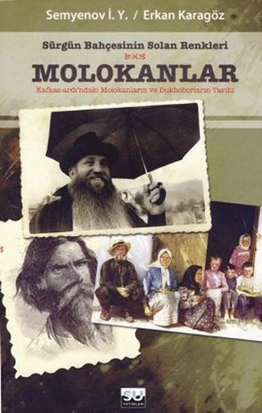 Ludmila DenisenkoEtnolojiSürgün Bahçesinin Solan Renkleri Molokanlar