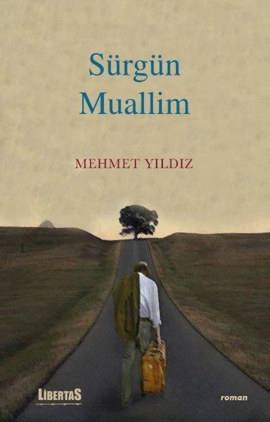 Mehmet YıldızTürkiye RomanSürgün Muallim