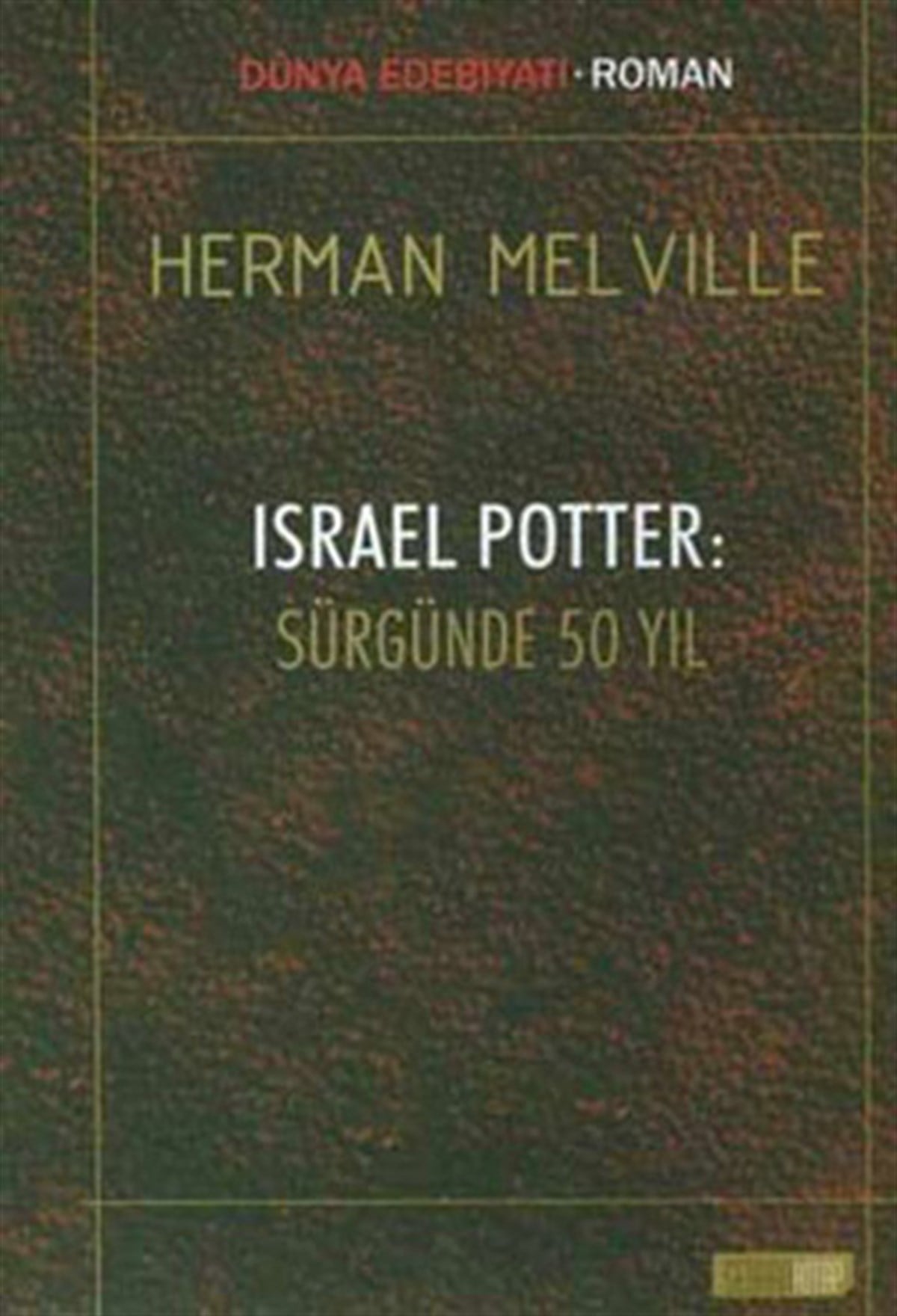 Herman MelvilleDünya RomanSürgünde 50 Yıl