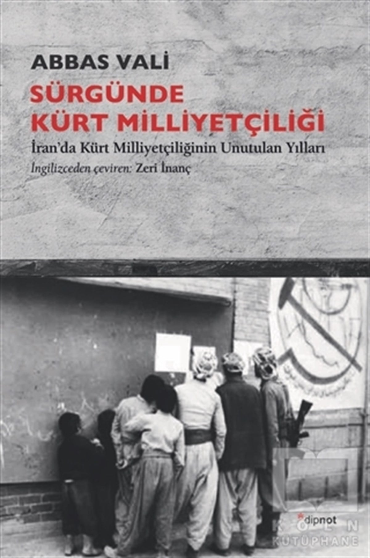 Abbas ValiForschung & Untersuchung und NachschlagewerkeSürgünde Kürt Milliyetçiliği