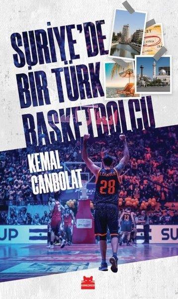 Kemal CanbolatSpor KitaplarıSuriye'de Bir Türk Basketbolcu