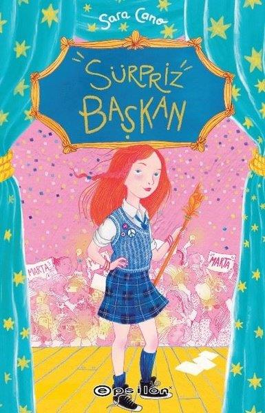 Sara CanoÇocuk Gençlik RomanlarıSürpriz Başkan