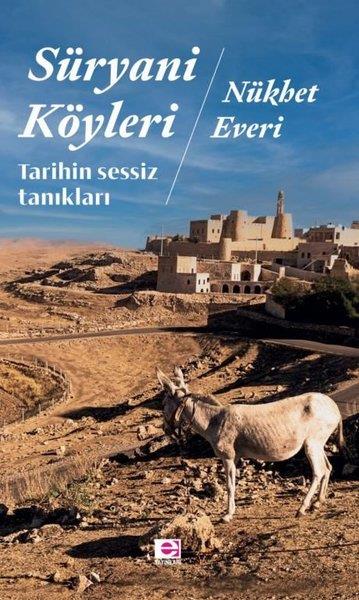 Nükhet EveriEtnolojiSüryani Köyleri - Tarihin Sessiz Tanıkları