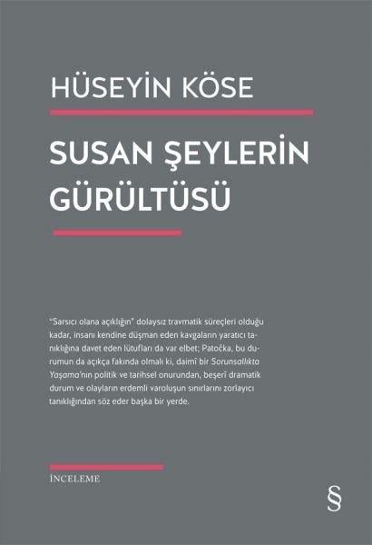 Hüseyin KöseEleştiri & Kuram & İnceleme KitaplarıSusan Şeylerin Gürültüsü