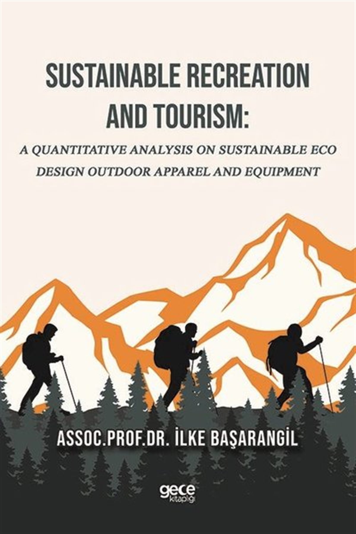 İlke BaşarangilOther (Reference)Sustainable Recreation and Tourism