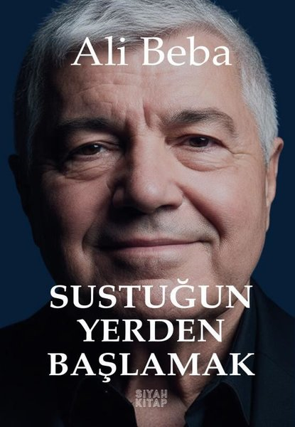 Ali BebaAnı & Mektup & Günlük KitaplarıSustuğun Yerden Başlamak