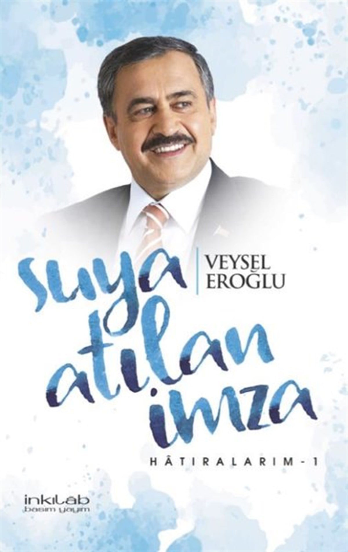 Veysel EroğluAnı & Mektup & Günlük KitaplarıSuya Atılan İmza