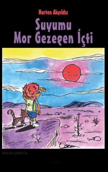 Nurten AkyıldızÇocuk Gençlik RomanlarıSuyumu Mor Gezegen İçti