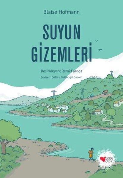 Blaise HofmannÇocuk Gençlik RomanlarıSuyun Gizemleri