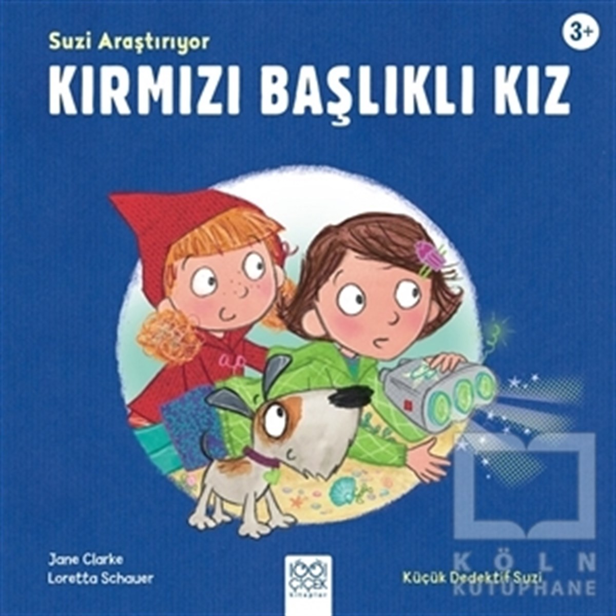 Jane ClarkeRoman-ÖyküSuzi Araştırıyor - Kırmızı Başlıklı Kız