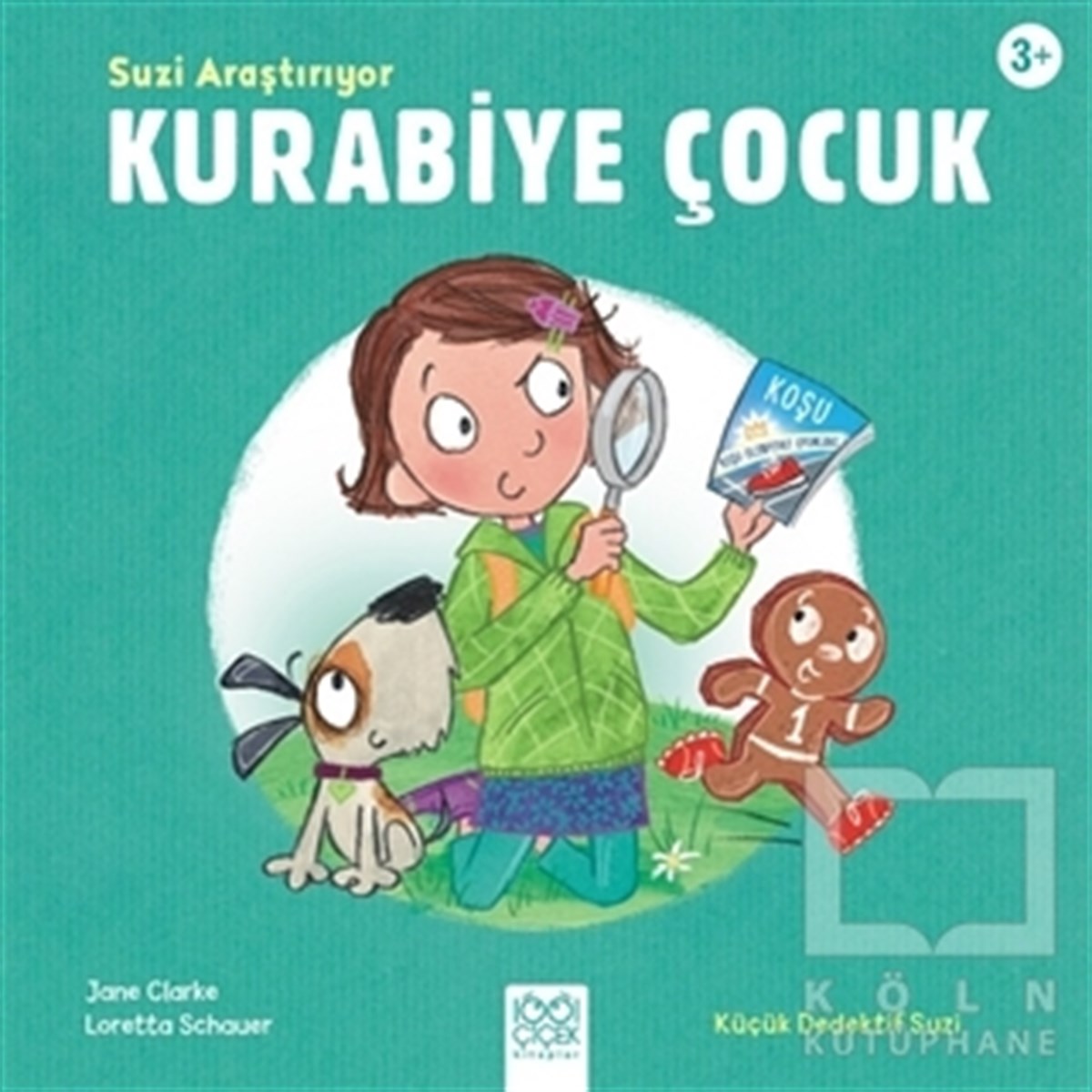 Jane ClarkeRoman-ÖyküSuzi Araştırıyor - Kurabiye Çocuk