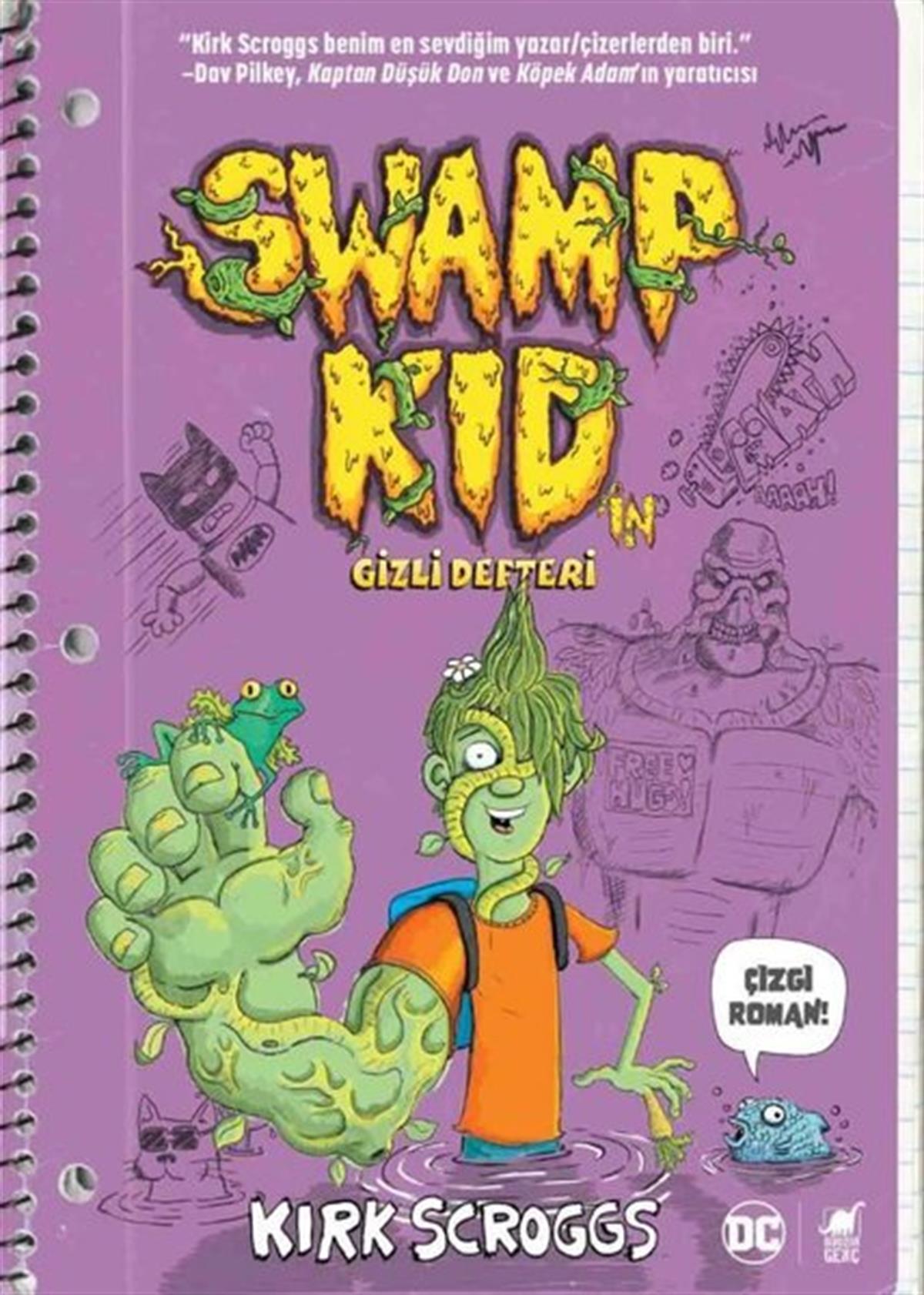 Kirk ScroggsÇocuk Gençlik RomanlarıSwamp Kid'in Gizli Defteri
