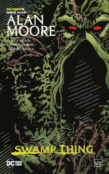 Alan MooreÇizgi RomanlarSwamp Thing Efsanesi: 5. Cilt