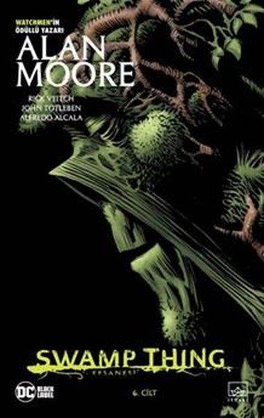 Alan MooreÇizgi RomanlarSwamp Thing Efsanesi: 6.Cilt