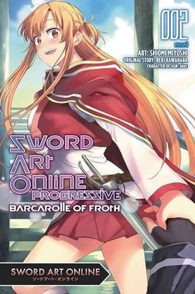 Reki KawaharaGraphic NovelSword Art Online Progressive Barcarolle of Froth Vol. 2 (manga)