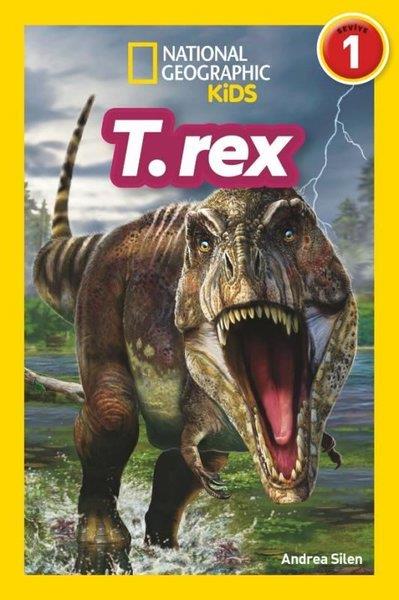 Andrea SilenÇocuk Bilim KitaplarıT - Rex - National Geographic Kids - Seviye 1