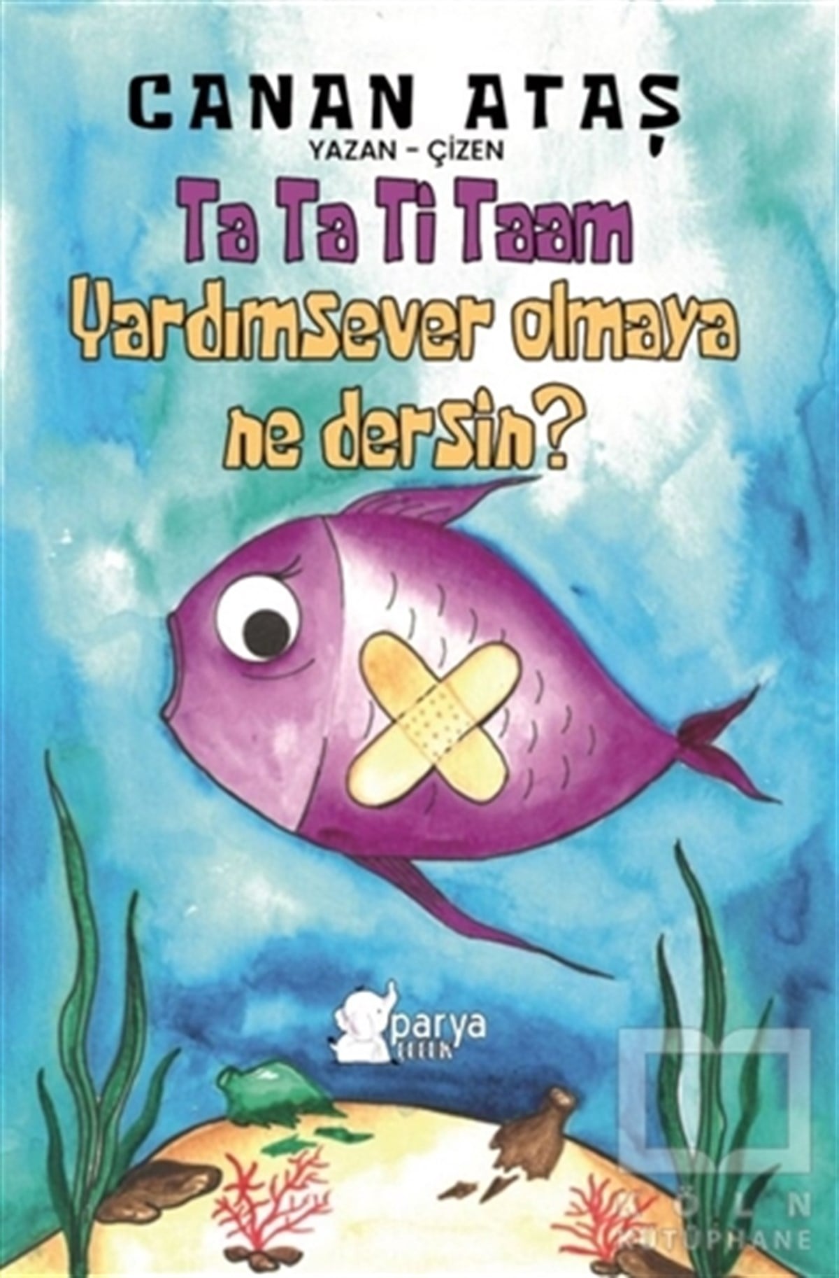 Canan AtaşKinder RomaneTa Ta Ti Taam Yardımsever Olmaya Ne Dersin ?