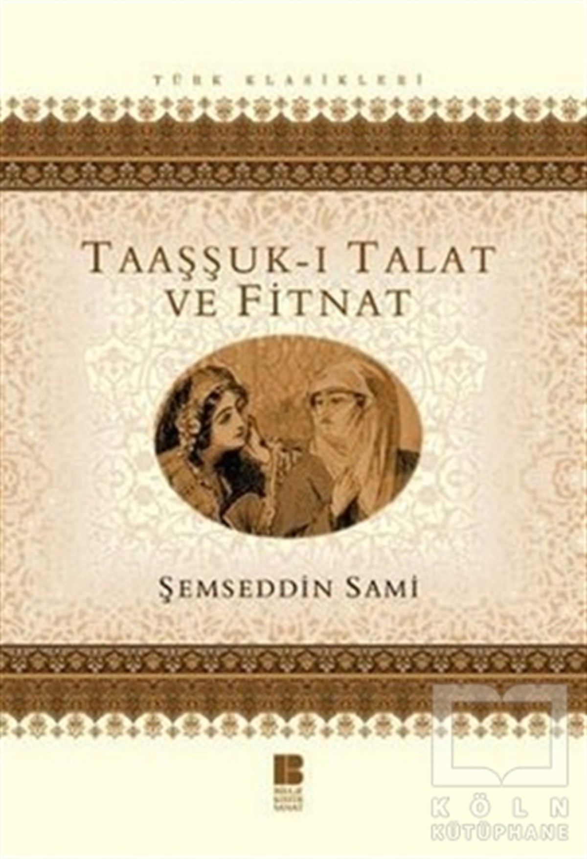 Şemseddin SamiTürk EdebiyatıTaaşşuk-ı Talat ve Fitnat