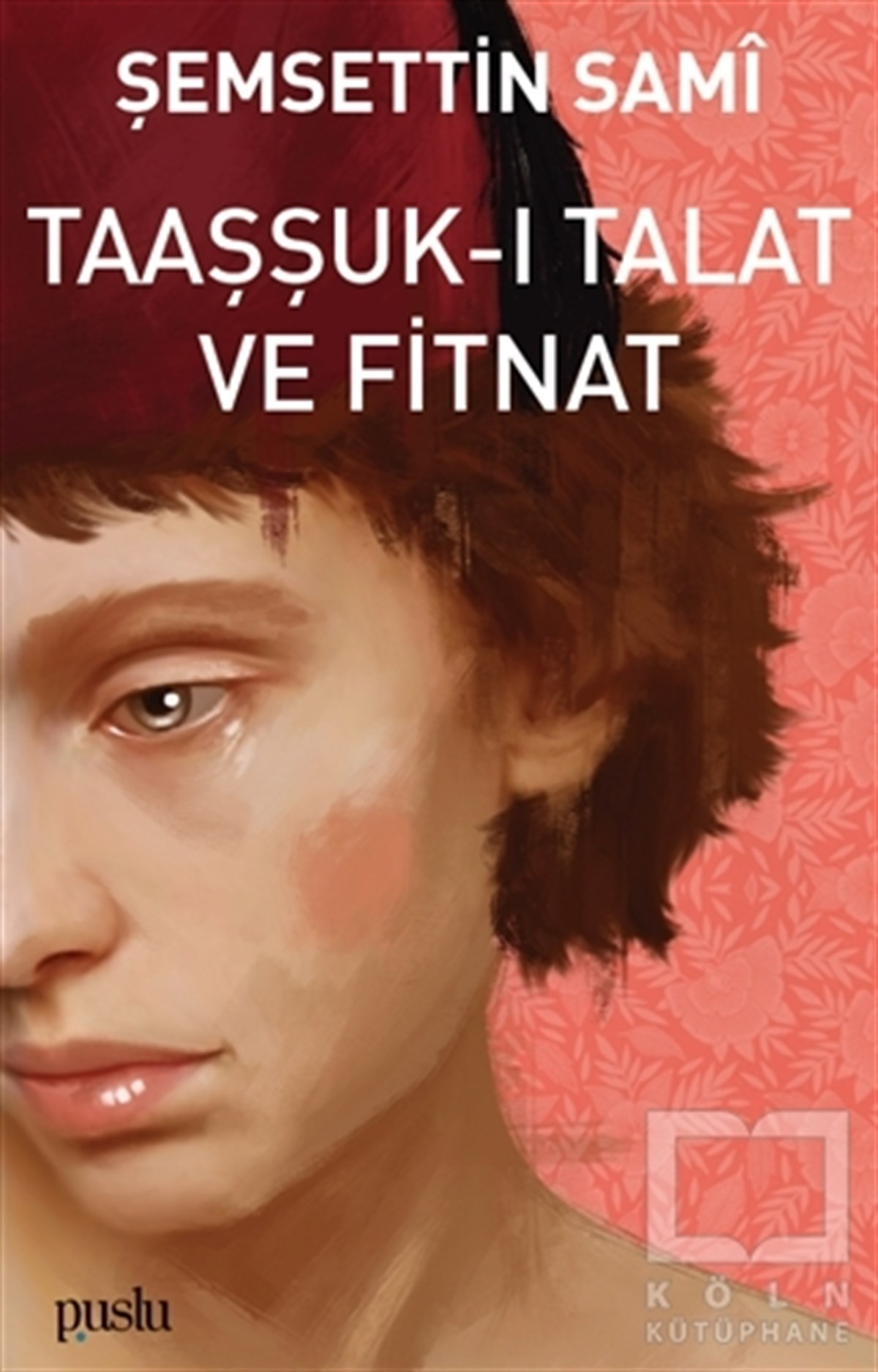 Taaşşuk-ı Talat ve Fitnat