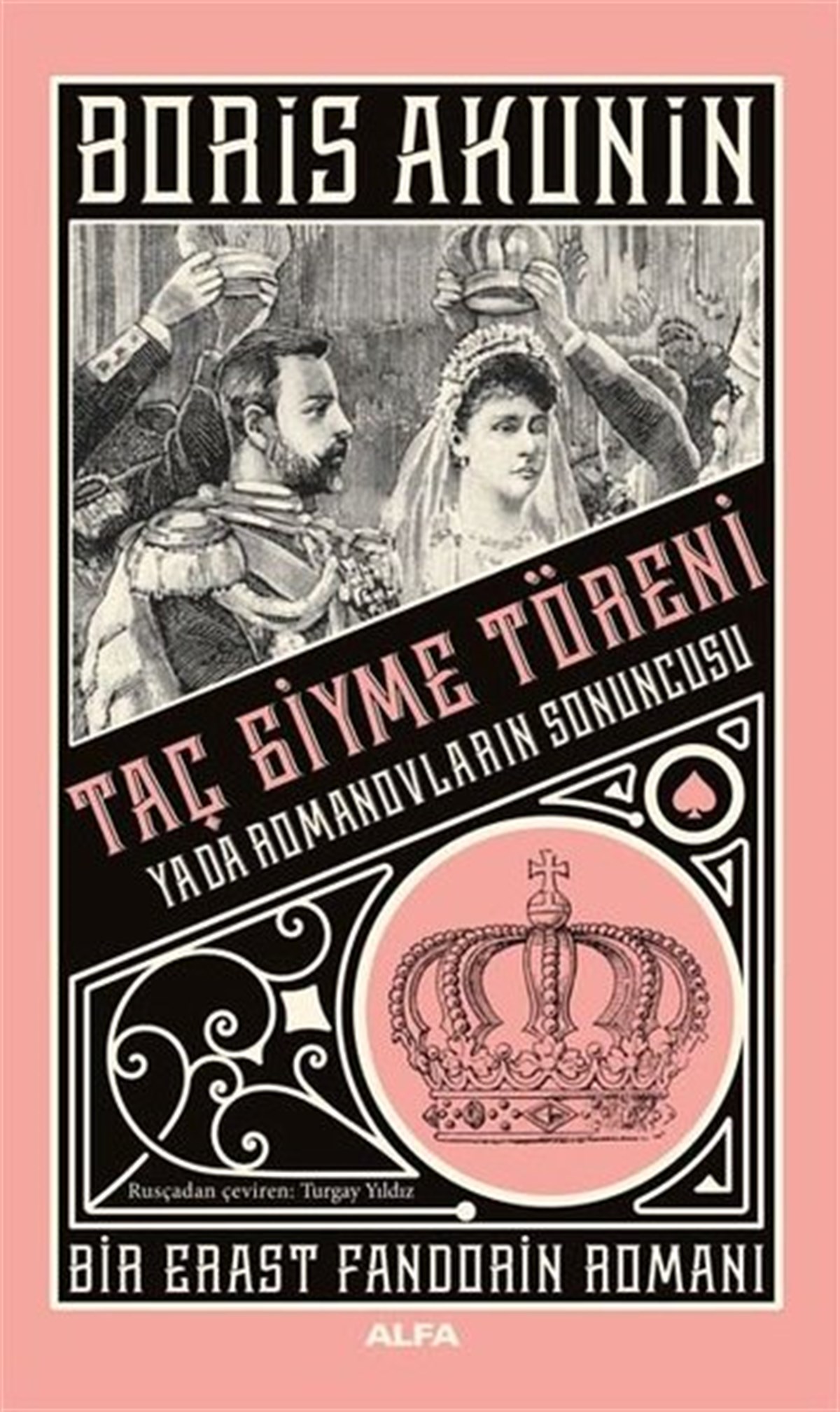 Boris AkuninDünya RomanTaç Giyme Töreni - Bir Erast Fandorin Romanı