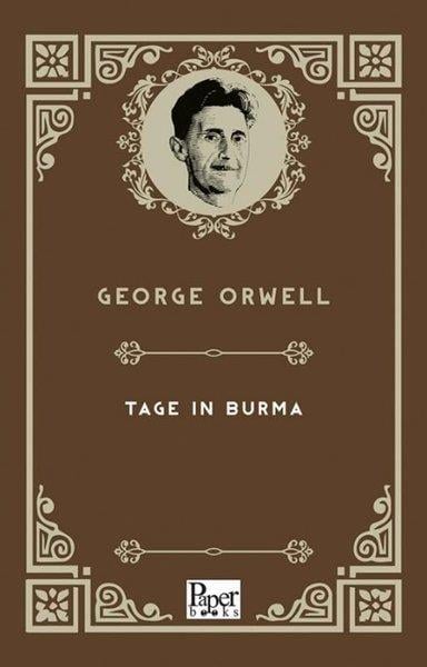 George OrwellGermanTage in Burma - Almanca