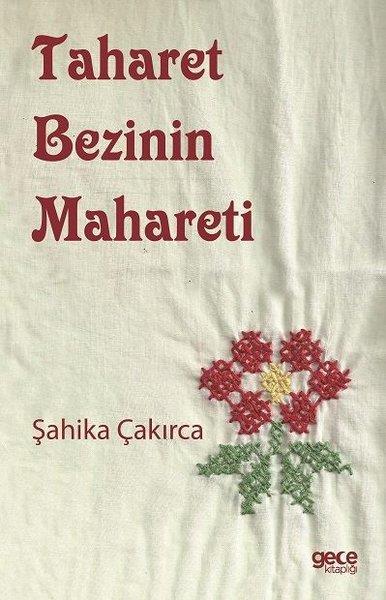 Şahika ÇakırcaTürkiye RomanTaharet Bezinin Mahareti