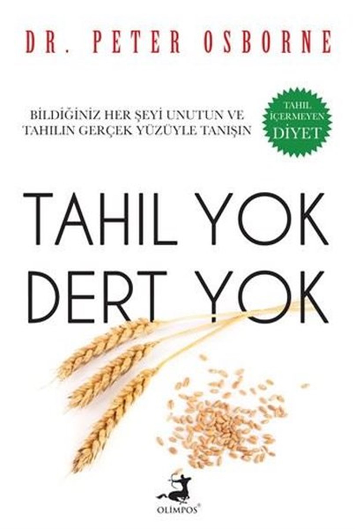 Ed. Peter OsborneErnährungs-und DiätbücherTahıl Yok Dert Yok